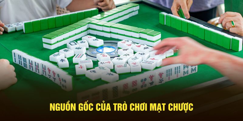 Nguồn gốc của tựa game mạt chược 