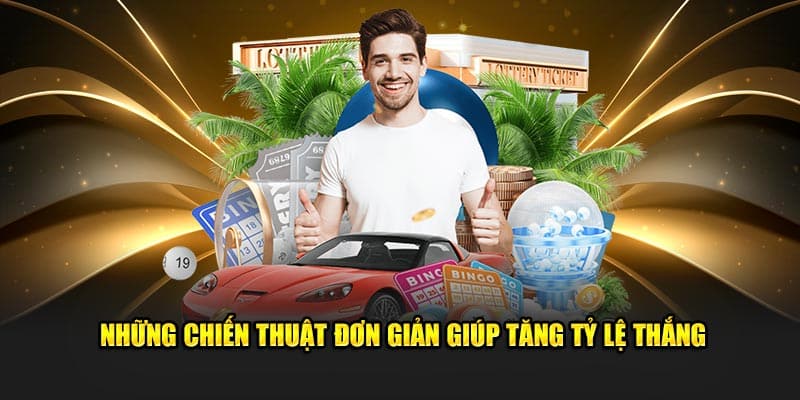 Những chiến thuật Xổ Số Siêu Tốc đơn giản giúp tăng tỷ lệ thắng